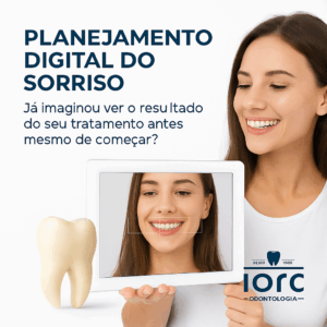 5 Motivos para fazer o planejamento digital do sorriso 1 - IORC Odontologia 5 Motivos para fazer o planejamento digital do sorriso - IORC Odontologia