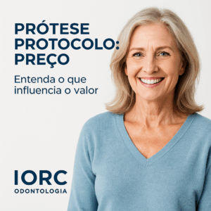 Prótese protocolo: preço — entenda o que influencia o valor 1 - IORC Odontologia Prótese protocolo: preço — entenda o que influencia o valor - IORC Odontologia