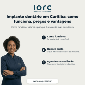 Home 22 - IORC Odontologia Implante dentário em Curitiba: como funciona, preços e vantagens