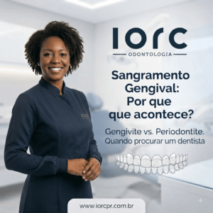 Gengiva sangrando ao escovar? Entenda o que esse sinal está tentando te dizer - IORC Odontologia